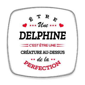 DELPHINE PARFAITE - NOM DELPHINE - Magnet carré - blanc - Devant