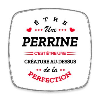 PERRINE PARFAITE - NOM PERRINE - Magnet carré - blanc - Devant