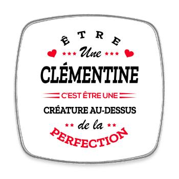 CLÉMENTINE PARFAITE - NOM CLÉMENTINE - Magnet carré - blanc - Devant