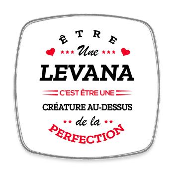 LEVANA PARFAITE - NOM LEVANA - Magnet carré - blanc - Devant