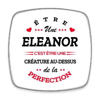 ELEANOR PARFAITE - NOM ELEANOR - Magnet carré - blanc - Devant