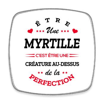 MYRTILLE PARFAITE - NOM MYRTILLE - Magnet carré - blanc - Devant