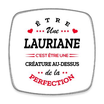 LAURIANE PARFAITE - NOM LAURIANE - Magnet carré - blanc - Devant