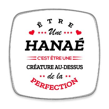 HANAÉ PARFAITE - NOM HANAÉ - Magnet carré - blanc - Devant