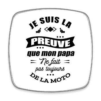 PREUVE ENFANT PAPA MOTARD MOTO - Magnet carré - blanc - Devant