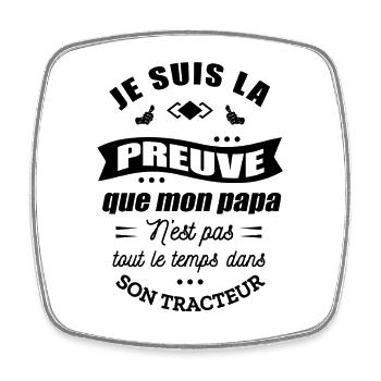 PREUVE ENFANT PAPA AGRICULTEUR DANS SON TRACTEUR - Magnet carré - blanc - Devant