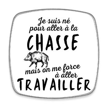 T shirt chasse humour chasseur sanglier cadeau - Magnet carré - blanc - Devant