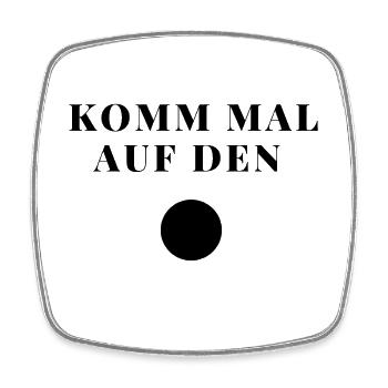 Komm auf den Punkt - Viereckiger Kühlschrankmagnet - Weiß - Vorne