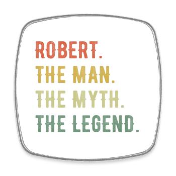 Robert Vorname The Man The Myth The Legend - Viereckiger Kühlschrankmagnet - Weiß - Vorne
