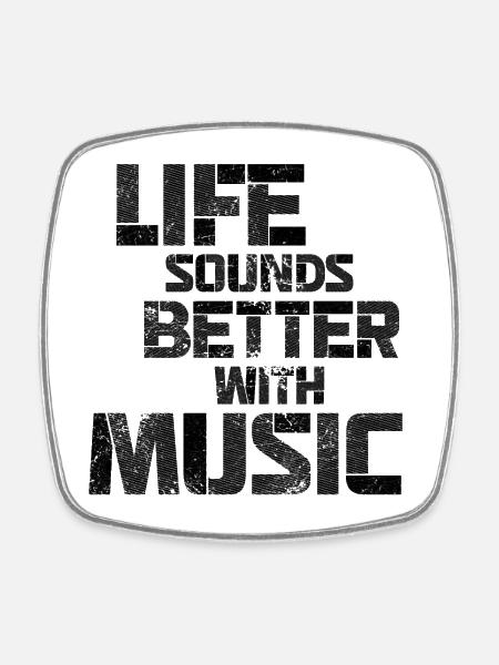Life Sounds Better With Music - Magnet carré - blanc