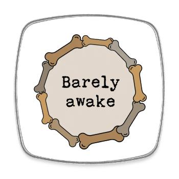 Barely awake - Square fridge magnet - white - Front