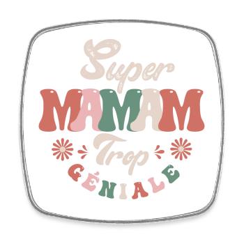 Super maman trop géniale Cadeau fête des mères - Magnet carré - blanc - Devant