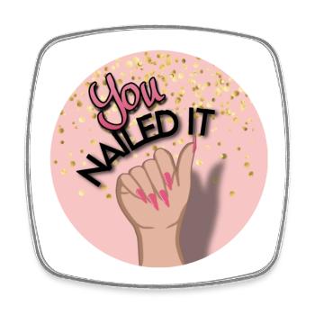 You nailed it! You did it! - Square fridge magnet - white - Front
