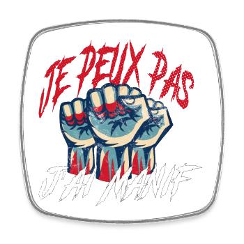 j'peux pas j'ai manif cadeau anniversaire humour - Magnet carré - blanc - Devant