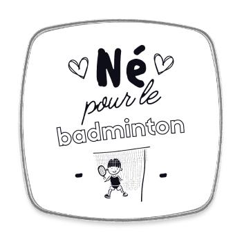 Né pour le badminton - Magnet carré - blanc - Devant