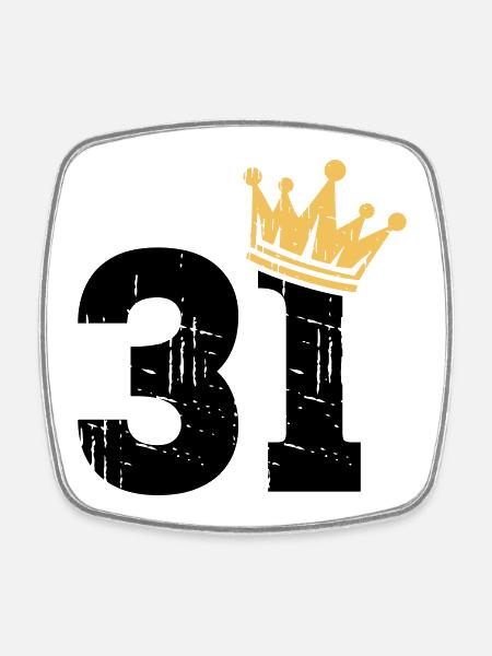 31 Crown 31st Birthday 31 years old - Square fridge magnet - white