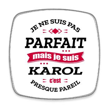 KAROL PARFAIT - PRENOM KAROL - Magnet carré - blanc - Devant