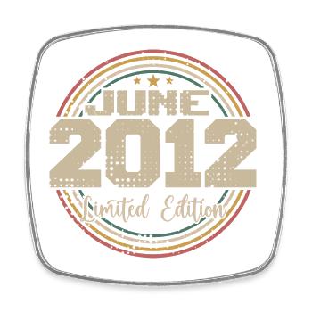 Born in June 2012 Birthday 12012 June 2012 June - Square fridge magnet - white - Front