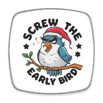 The early bird can take me - Square fridge magnet - white - Front