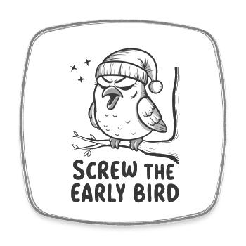 The early bird can take me - Square fridge magnet - white - Front