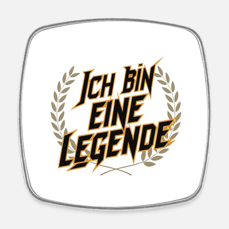 I'm a legend - Square fridge magnet - white