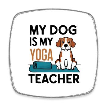 Mon chien est mon prof de yoga - Magnet carré - blanc - Devant