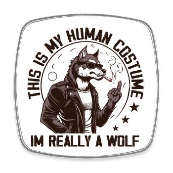 Das ist mein menschliches Kostüm Ich bin wirklich ein Wolf lustig - Viereckiger Kühlschrankmagnet - Weiß - Vorne