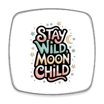 "Stay Wild, Moon Child – Mond und Sterne" - Viereckiger Kühlschrankmagnet - Weiß - Vorne
