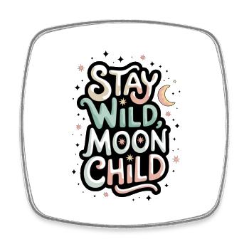 "Stay Wild, Moon Child – Mond und Sterne" - Viereckiger Kühlschrankmagnet - Weiß - Vorne