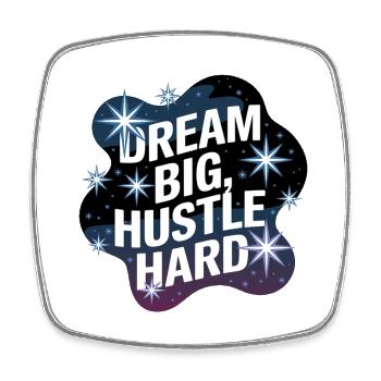 Dream Big, Hustle Hard – Nachthimmel - Viereckiger Kühlschrankmagnet - Weiß - Vorne