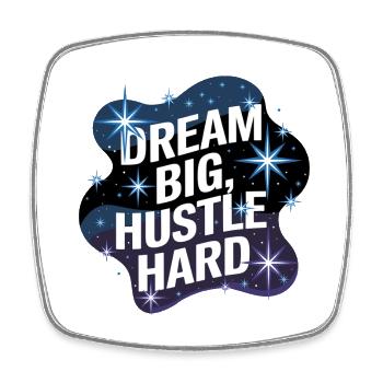 Dream Big, Hustle Hard – Nachthimmel - Viereckiger Kühlschrankmagnet - Weiß - Vorne