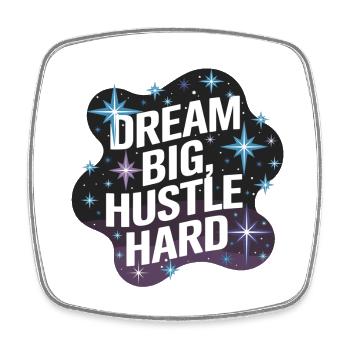 Dream Big, Hustle Hard – Nachthimmel - Viereckiger Kühlschrankmagnet - Weiß - Vorne