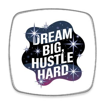 Dream Big, Hustle Hard – Nachthimmel - Viereckiger Kühlschrankmagnet - Weiß - Vorne