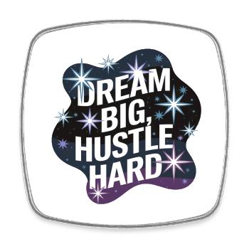 Dream Big, Hustle Hard – Nachthimmel - Viereckiger Kühlschrankmagnet - Weiß - Vorne