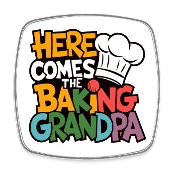 Here comes the baking grandpa funny baker's saying - Square fridge magnet - white - Front