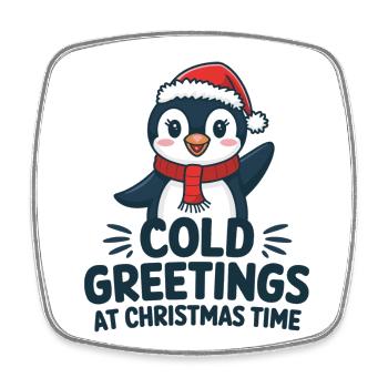 Kühle Grüße zur Weihnachtszeit – Pinguin - Viereckiger Kühlschrankmagnet - Weiß - Vorne