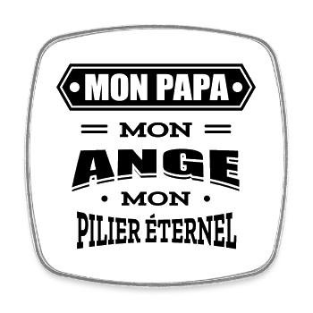MON PAPA MON ANGE MON PILIER ETERNEL - Magnet carré - blanc - Devant