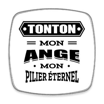 TONTON MON ANGE MON PILIER ETERNEL - Magnet carré - blanc - Devant