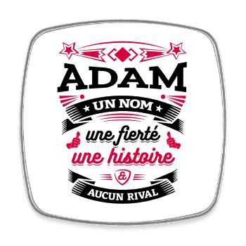ADAM UN NOM UNE FIERTÉ AUCUN RIVAL - Magnet carré - blanc - Devant