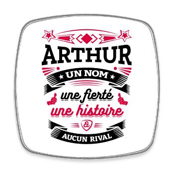 ARTHUR UN NOM UNE FIERTÉ AUCUN RIVAL - Magnet carré - blanc - Devant