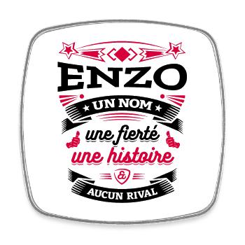 ENZO UN NOM UNE FIERTÉ AUCUN RIVAL - Magnet carré - blanc - Devant