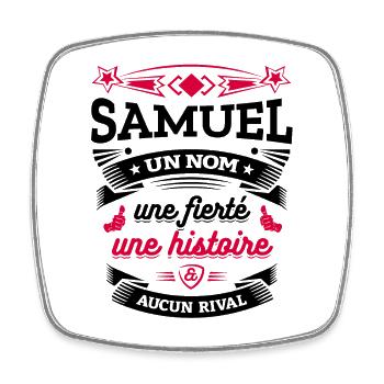 SAMUEL UN NOM UNE FIERTÉ AUCUN RIVAL - Magnet carré - blanc - Devant