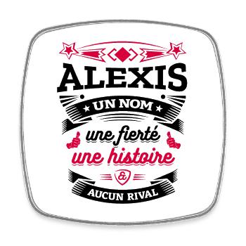 ALEXIS UN NOM UNE FIERTÉ AUCUN RIVAL - Magnet carré - blanc - Devant