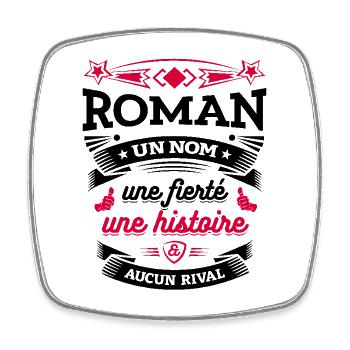 ROMAN UN NOM UNE FIERTÉ AUCUN RIVAL - Magnet carré - blanc - Devant