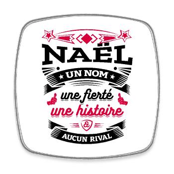 NAËL UN NOM UNE FIERTÉ AUCUN RIVAL - Magnet carré - blanc - Devant