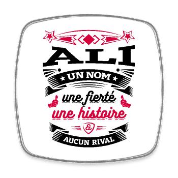 ALI UN NOM UNE FIERTÉ AUCUN RIVAL - Magnet carré - blanc - Devant