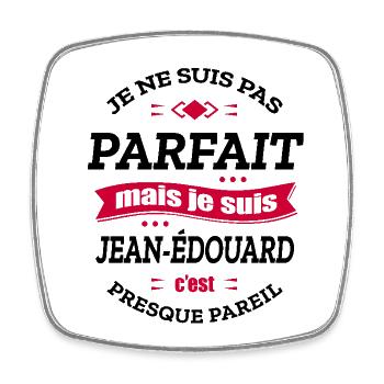 JEAN-ÉDOUARD PARFAIT - PRENOM JEAN-ÉDOUARD - Magnet carré - blanc - Devant