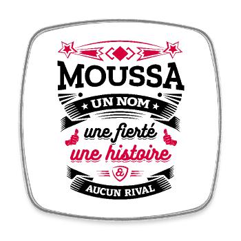 MOUSSA UN NOM UNE FIERTÉ AUCUN RIVAL - Magnet carré - blanc - Devant