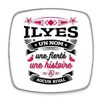 ILYES UN NOM UNE FIERTÉ AUCUN RIVAL - Magnet carré - blanc - Devant