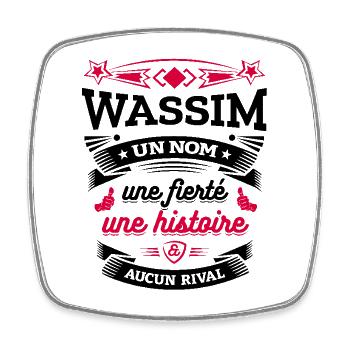 WASSIM UN NOM UNE FIERTÉ AUCUN RIVAL - Magnet carré - blanc - Devant
